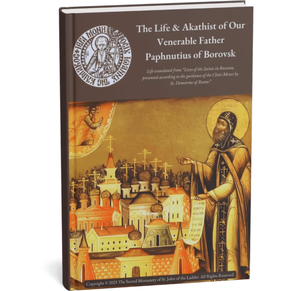 The Life & Akathist of St. Paphnutius of Borovsk (Ebook)